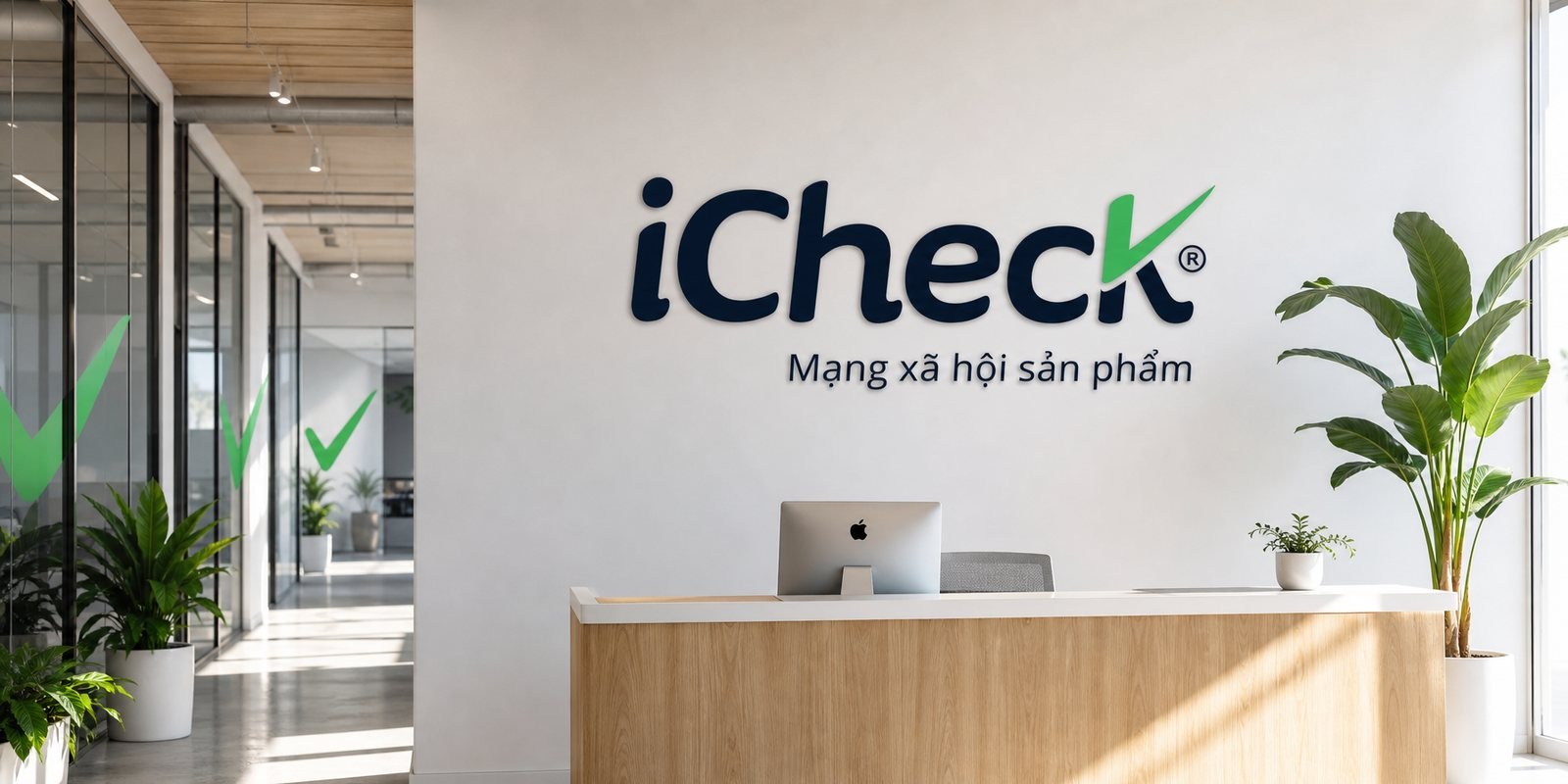 Lễ tân và tường thương hiệu iCheck trong văn phòng